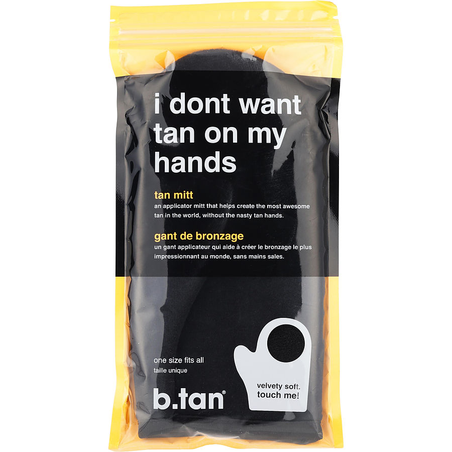 B.Tan I Don'T Want Tan On My Hands Mitt